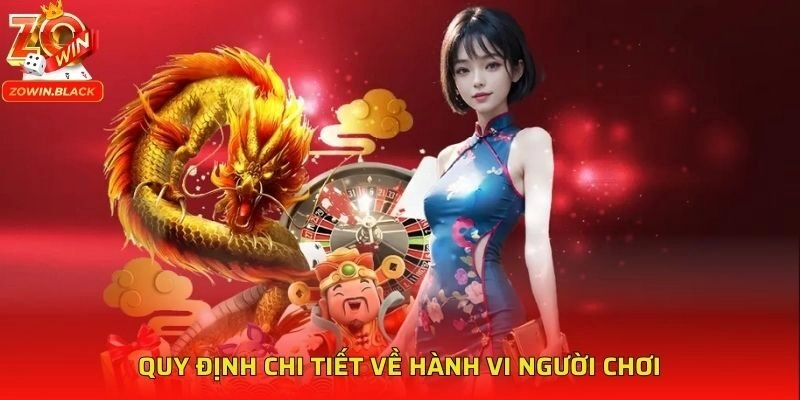 Quy định chi tiết về hành vi người chơi